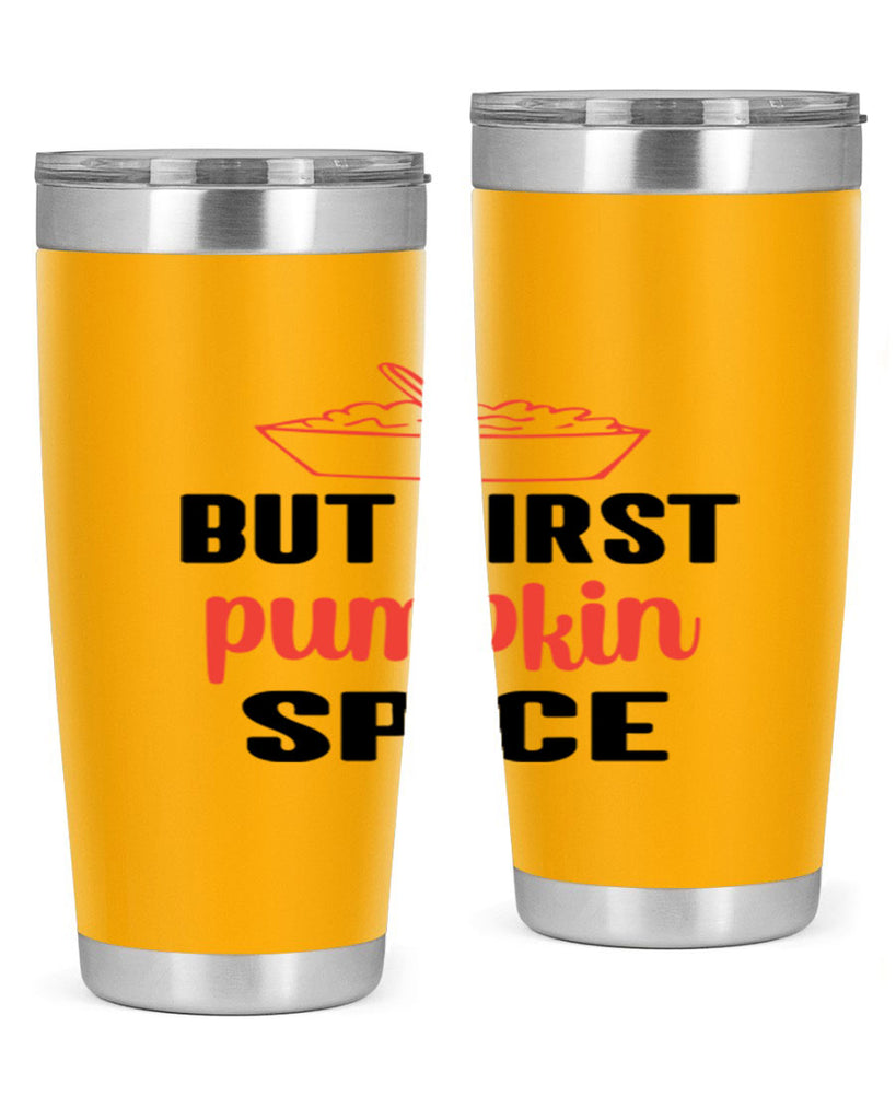 But first pumpkin spice 55#- fall- Tumbler
