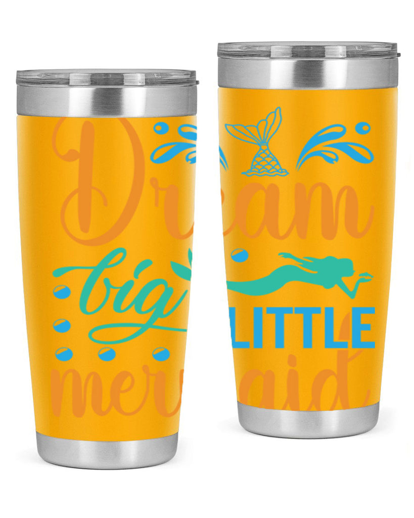 Dream Big Little Mermaid 135#- mermaid- Tumbler