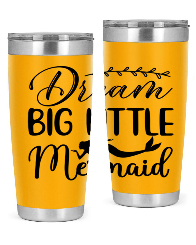 Dream big little mermaid 125#- mermaid- Tumbler