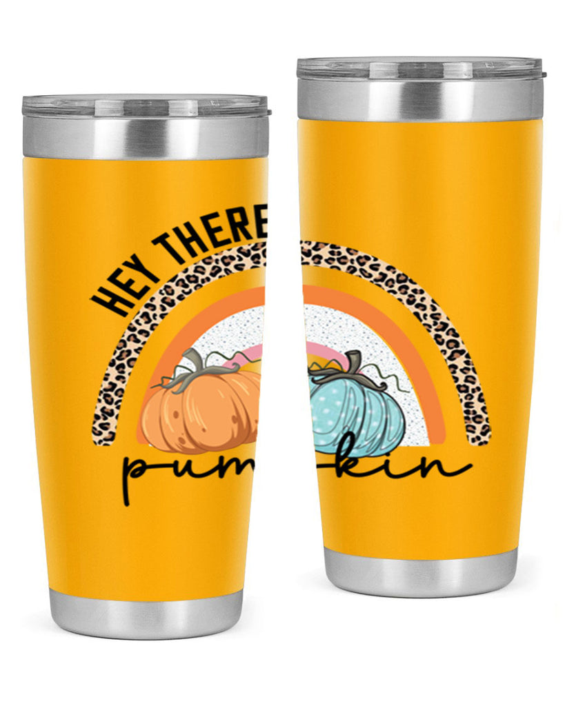 Fall Hey There Pumpkin 103#- fall- Tumbler
