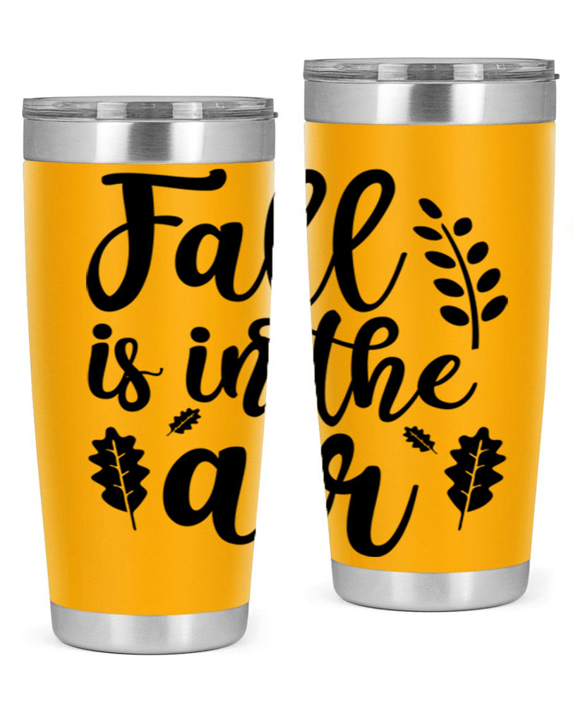Fall Is In The Air Shirt 112#- fall- Tumbler