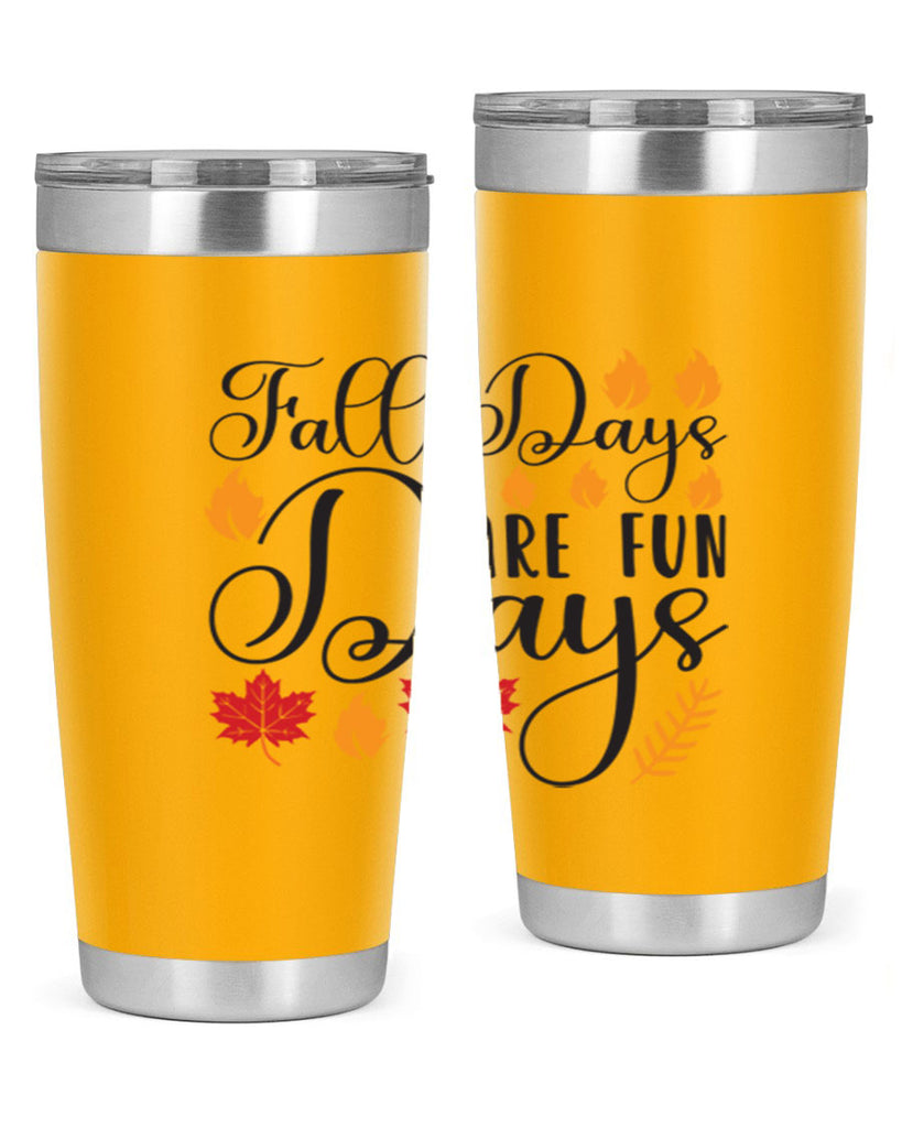 Falldaysarefundays 148#- fall- Tumbler