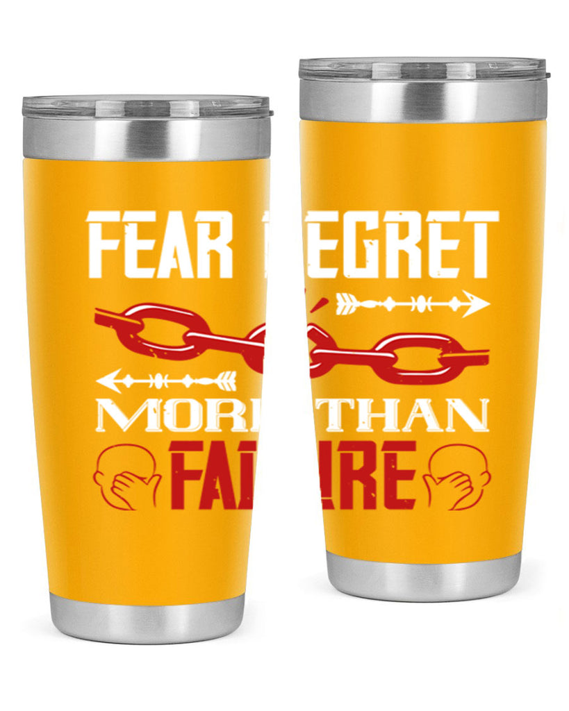 Fear regret more than failure Style 38#- coaching- tumbler