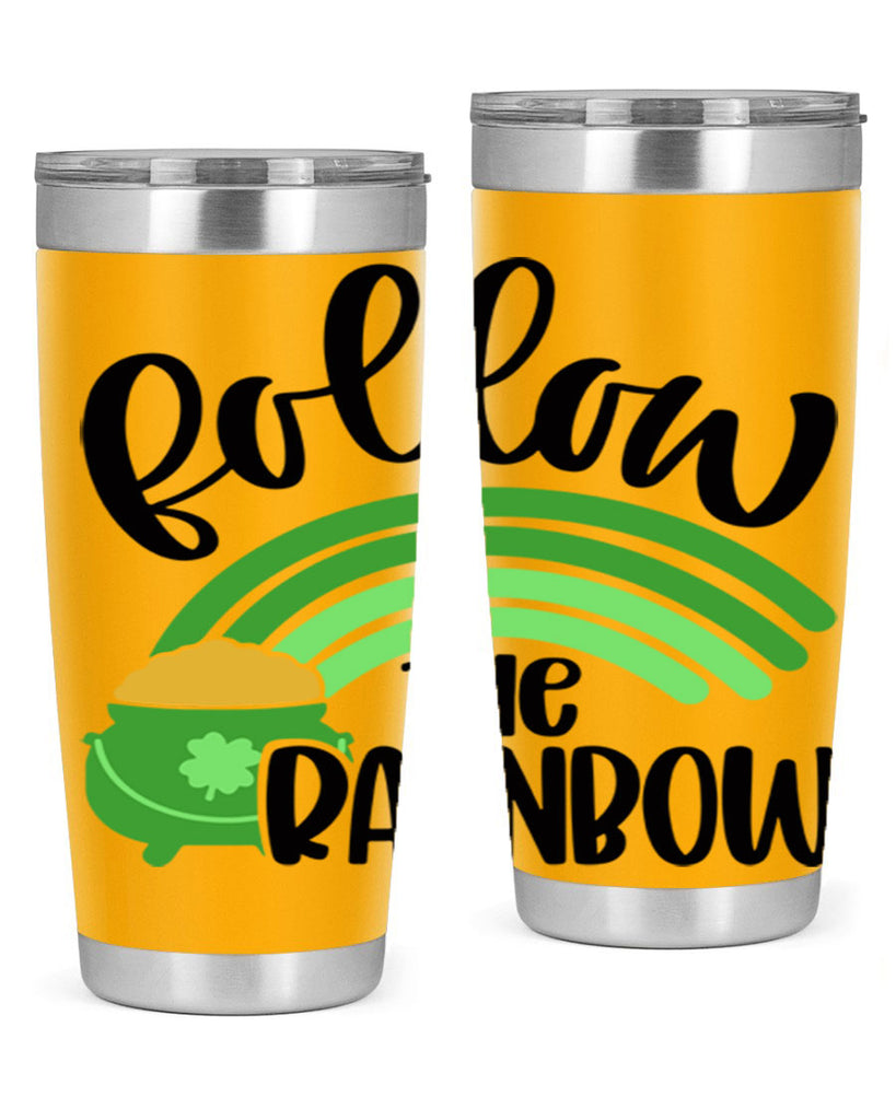 Follow The Rainbow Style 99#- St Patricks Day- Tumbler