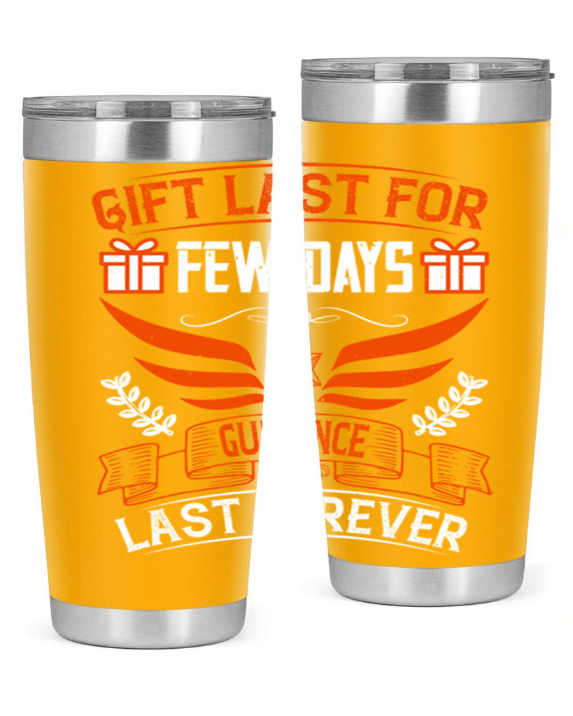 Gift last for few days guidance last forever Style 36#- coaching- tumbler