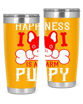 Happiness is a warm puppy Style 203#- dog- Tumbler