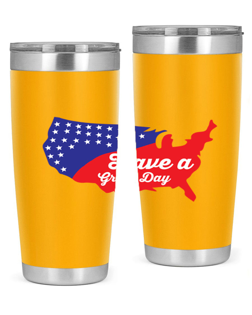 Have a great th Style 109#- Fourt Of July- Tumbler