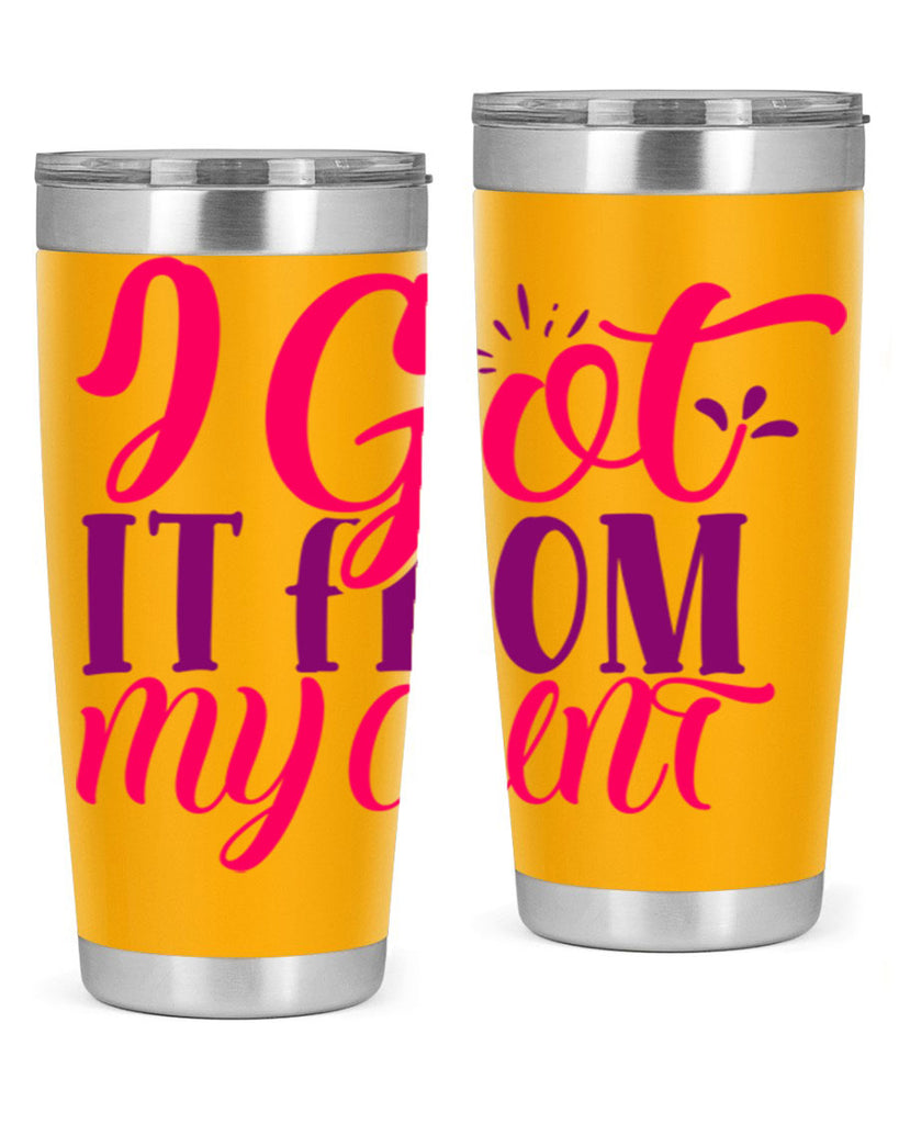 I Got It From My Aunt Style 256#- baby- tumbler