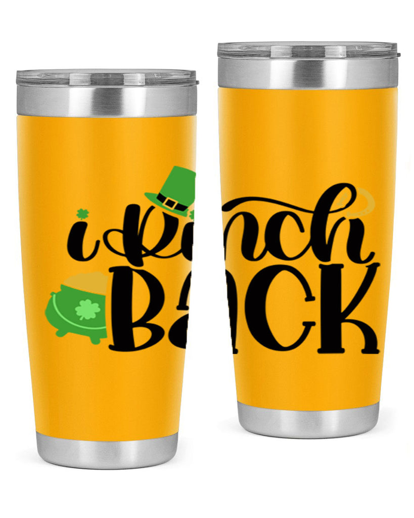 I Pinch Back Style 85#- St Patricks Day- Tumbler