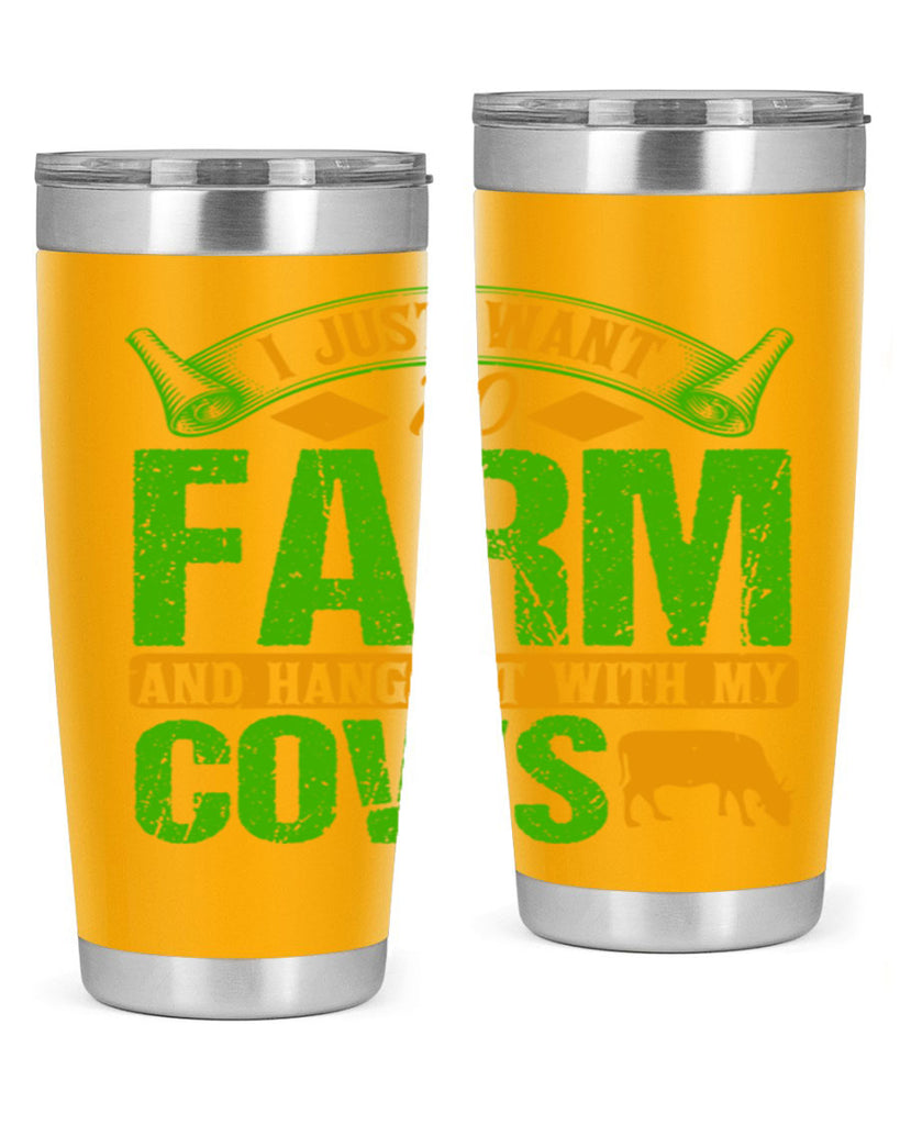 I just want to farm and hang out with cows 55#- farming and gardening- Tumbler