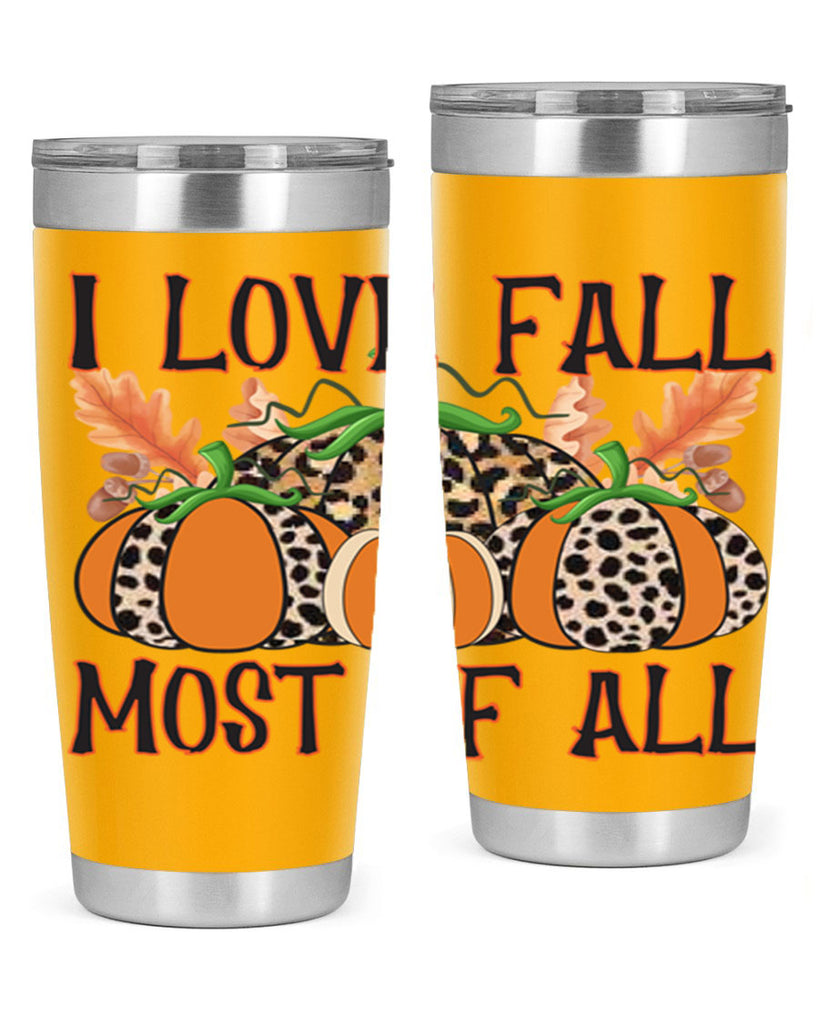I love fall most of all 333#- fall- Tumbler
