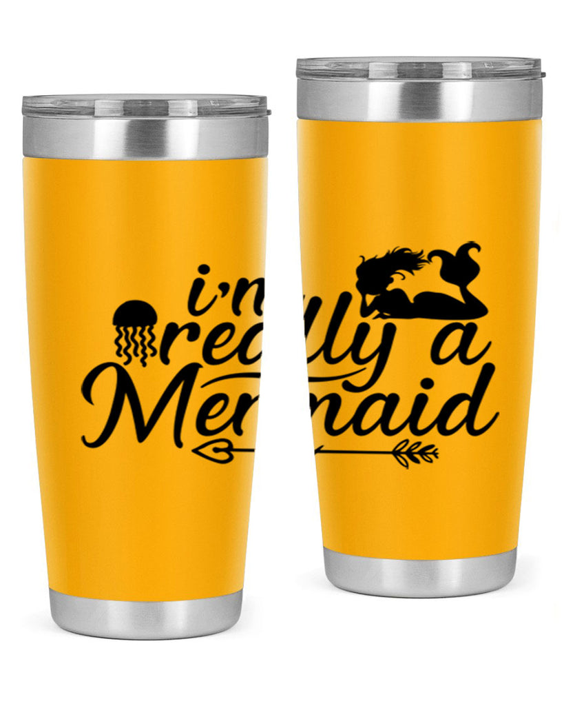 I m Really A Mermaid 213#- mermaid- Tumbler