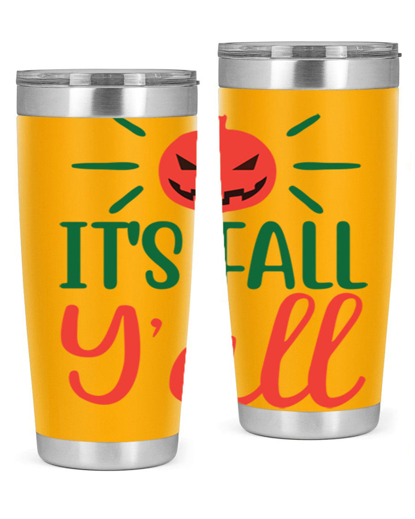 It s Fall Y all 361#- fall- Tumbler