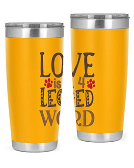 Love is A Legged Word Style 20#- cat- Tumbler