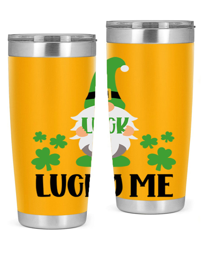 Luck Lucky Me Style 61#- St Patricks Day- Tumbler