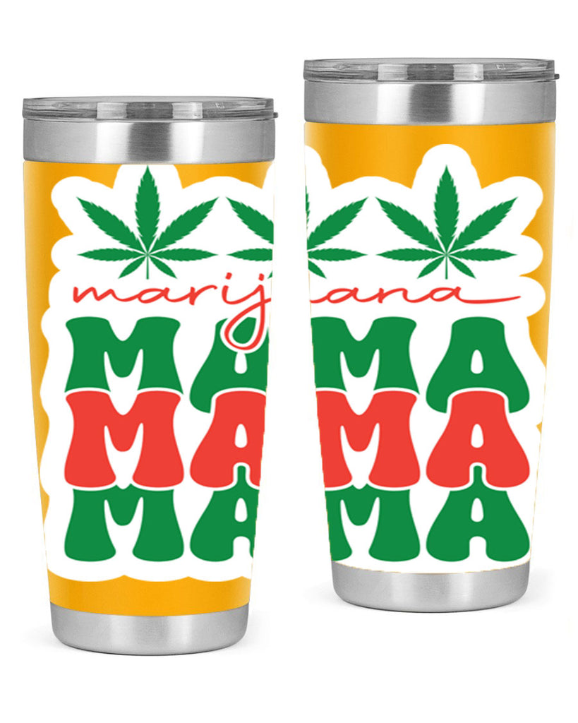 Marijuana Mama 209#- marijuana- Tumbler