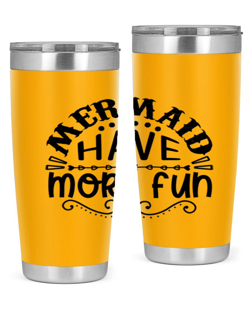 Mermaid have more fun 417#- mermaid- Tumbler