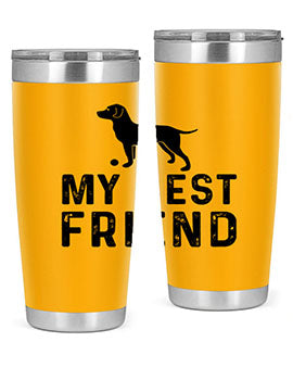 My Best Friend Style 38#- dog- Tumbler