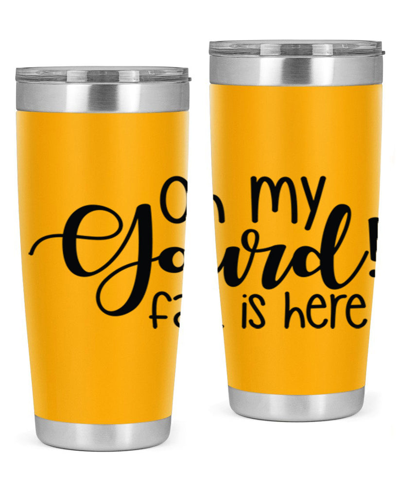 Oh My Gourd Fall Is Here 455#- fall- Tumbler