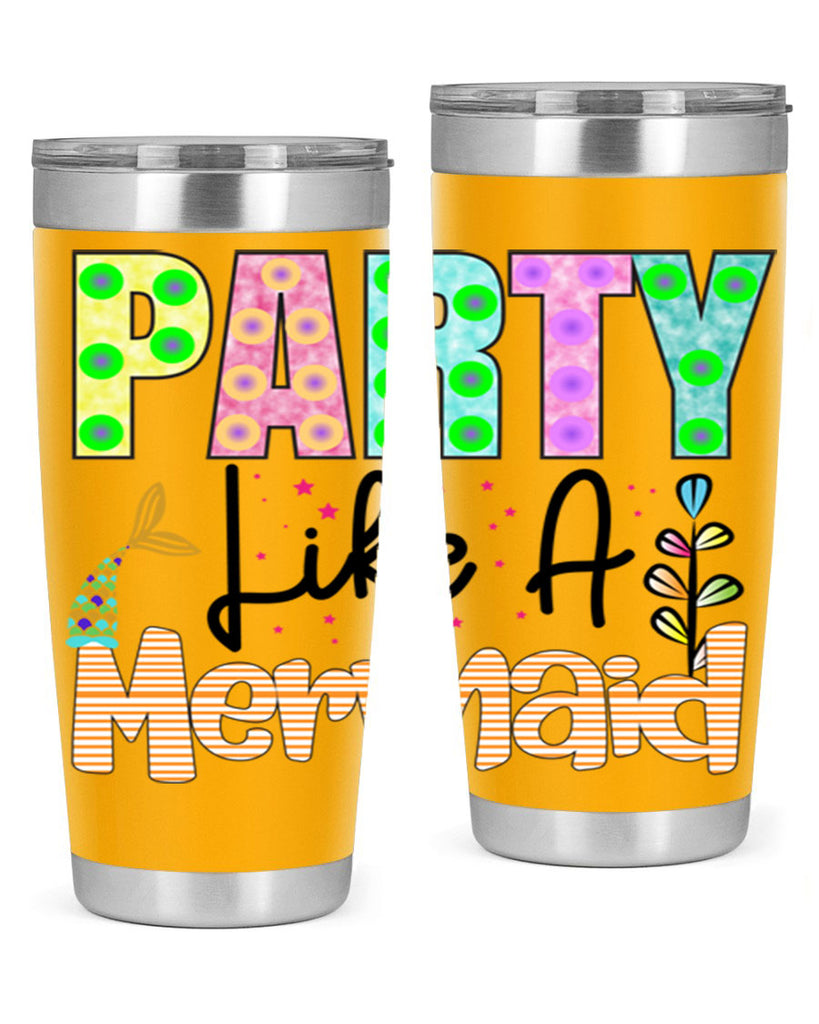 Party Like A Mermaid 538#- mermaid- Tumbler