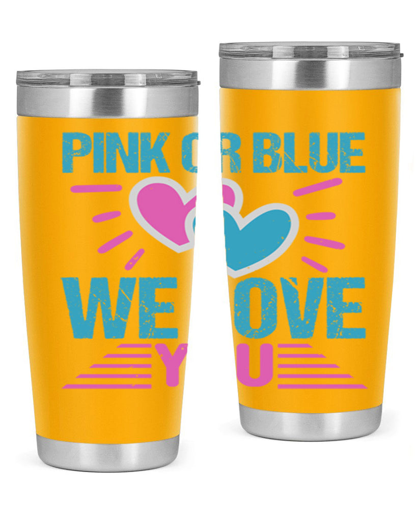 Pink or Blue we love you Style 177#- baby- tumbler