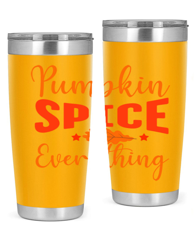 Pumpkin Spice Everything Design 544#- fall- Tumbler