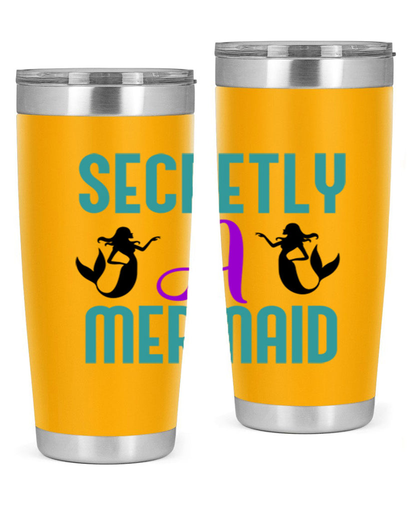 Secretly A Mermaid 578#- mermaid- Tumbler