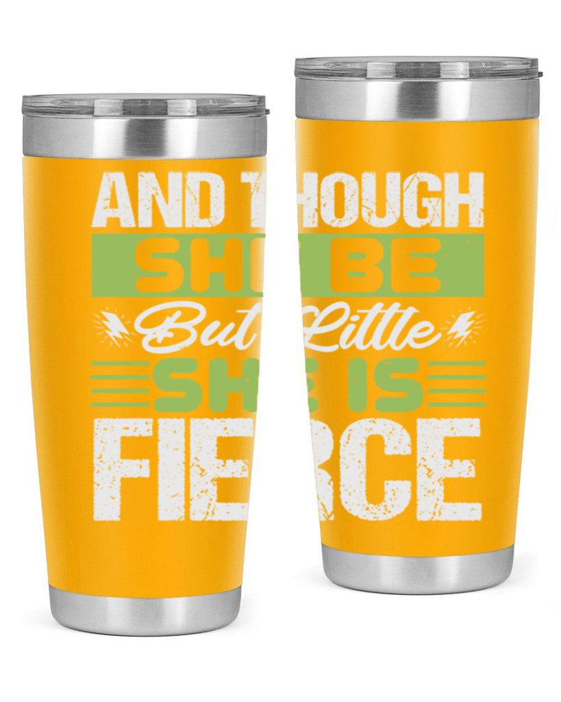 She is little but fierce Style 173#- baby- tumbler
