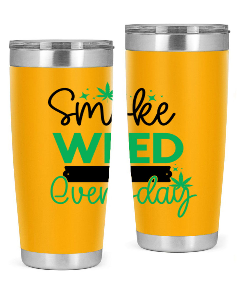 Smoke Weed Everyday 238#- marijuana- Tumbler