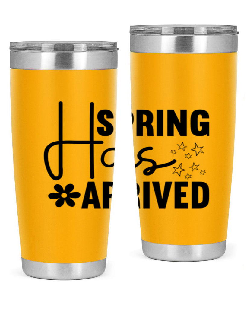 Spring Has Arrived 426#- spring- Tumbler