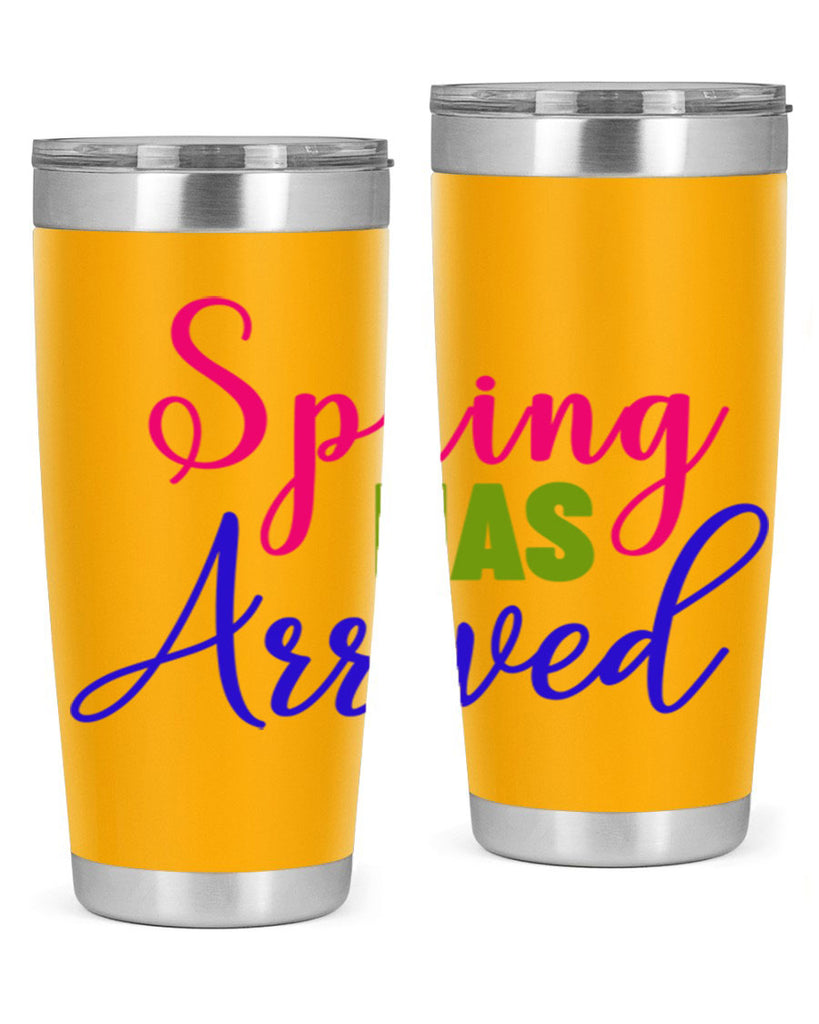 Spring Has Arrived 429#- spring- Tumbler