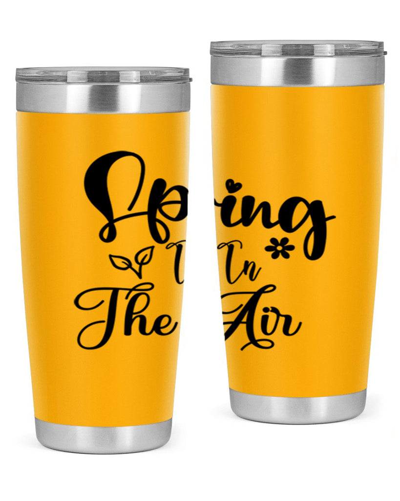 Spring Is In The Air 459#- spring- Tumbler