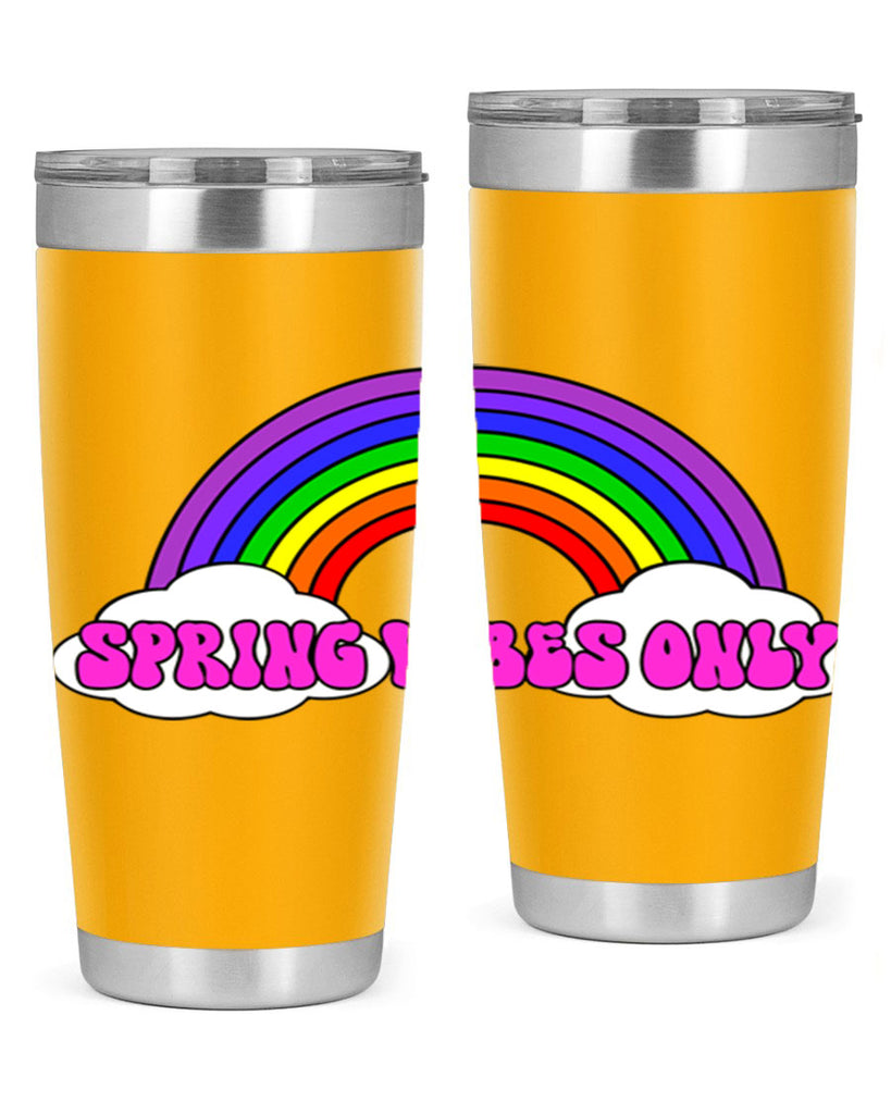 Spring Vibes Only477#- spring- Tumbler