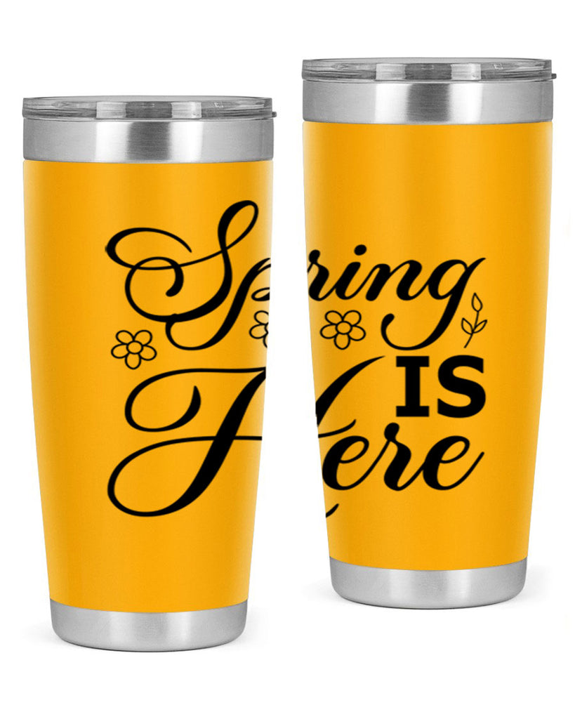 Spring is here  499#- spring- Tumbler