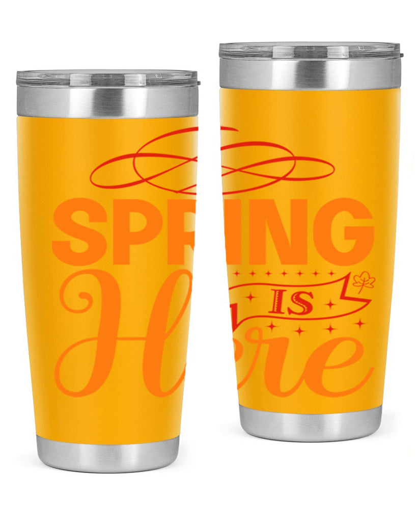 Spring is here 454#- spring- Tumbler