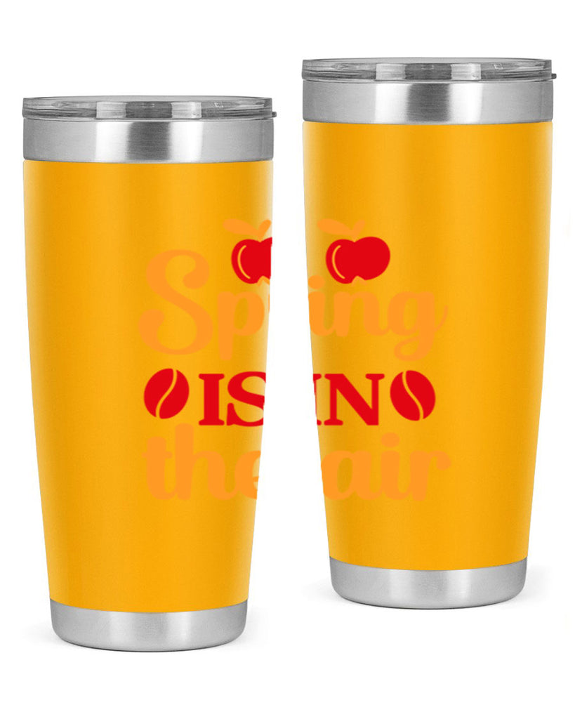 Spring is in the air 460#- spring- Tumbler