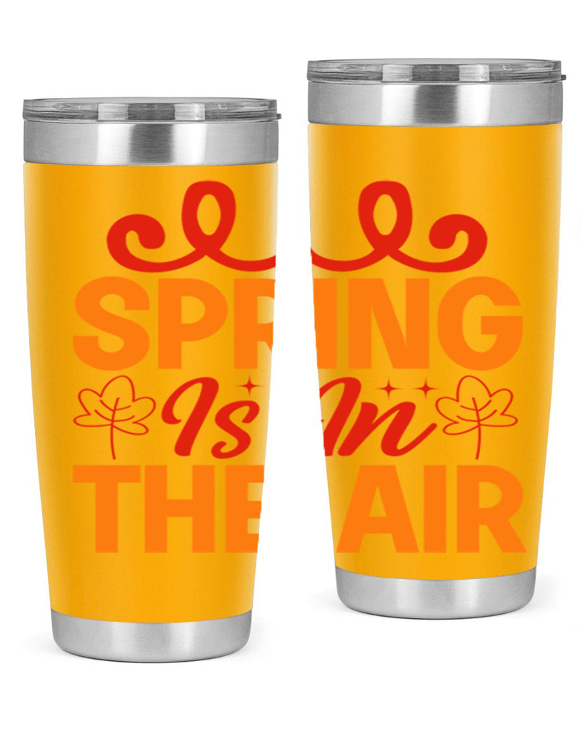 Spring is in the air 467#- spring- Tumbler