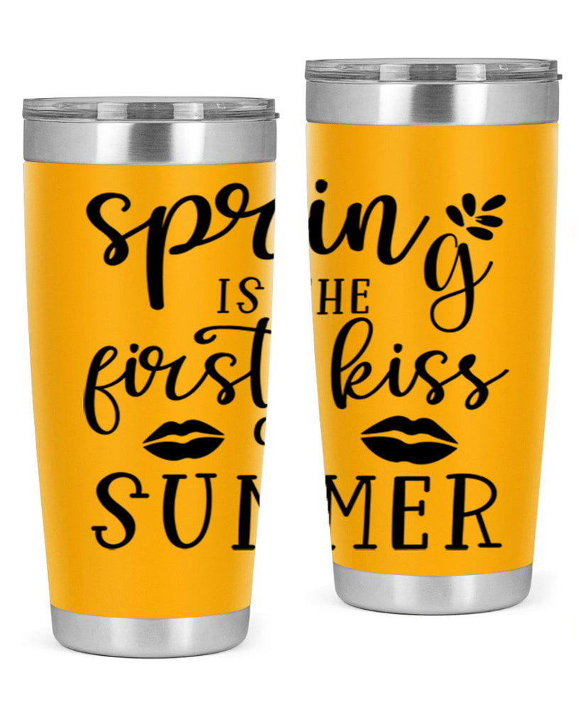 Spring is the first kiss 507#- spring- Tumbler