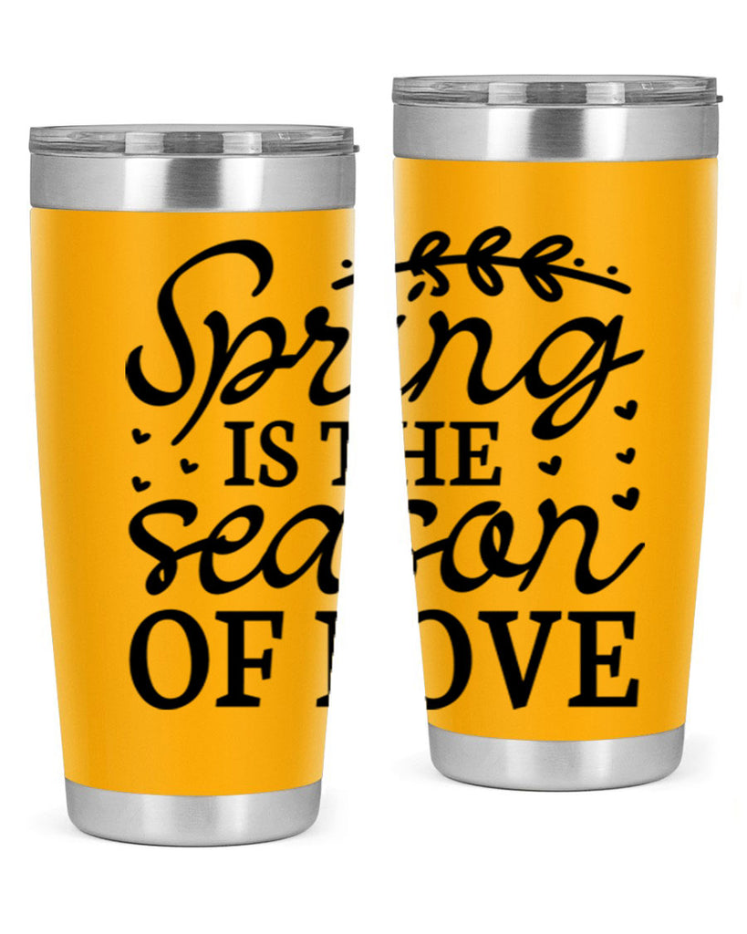 Spring is the season of 509#- spring- Tumbler