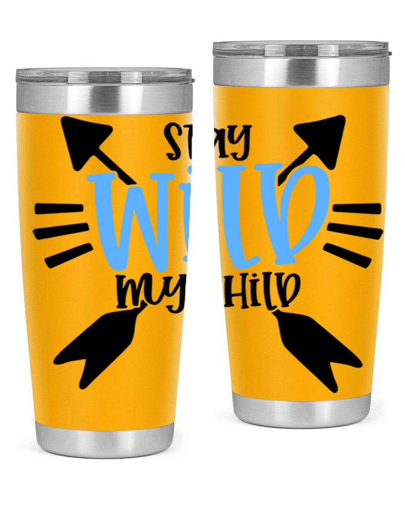 Stay Wild My Child Style 25#- baby- tumbler