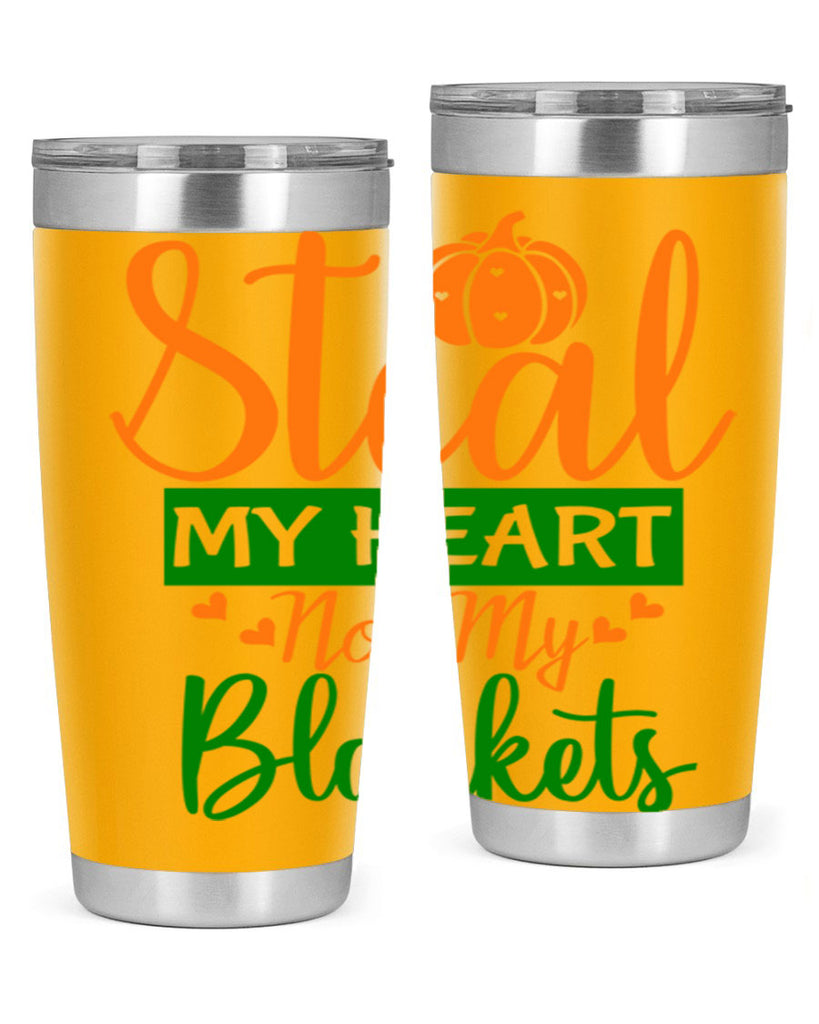 Steal My Heart Not My Blankets 576#- fall- Tumbler