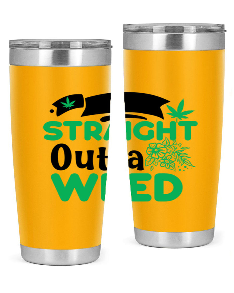 Straight Outta Weed 265#- marijuana- Tumbler