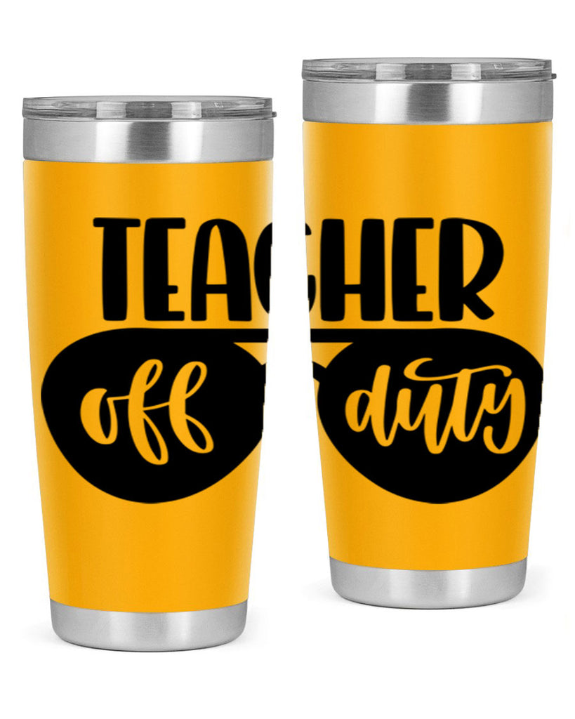 Teacher Off Duty Style 49#- teacher- tumbler