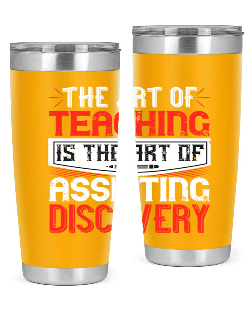 The art of teaching is the art of assisting discovery Style 6#- teacher- tumbler