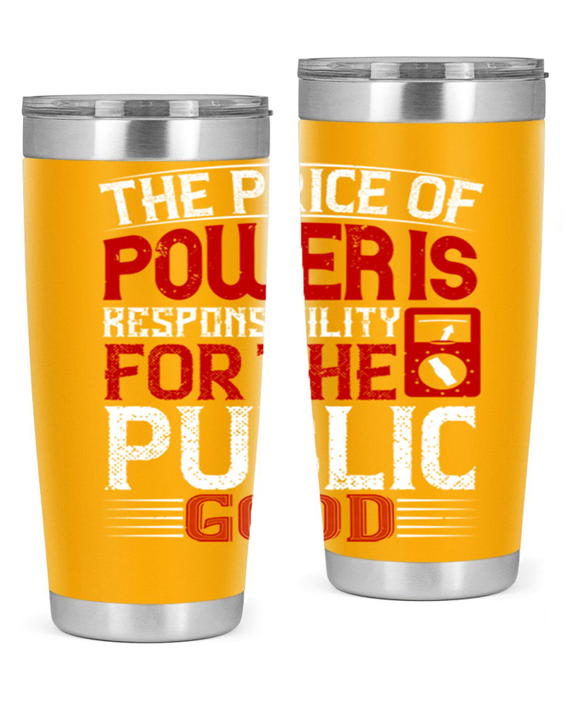 The price of power is responsibility for the public good Style 10#- electrician- tumbler