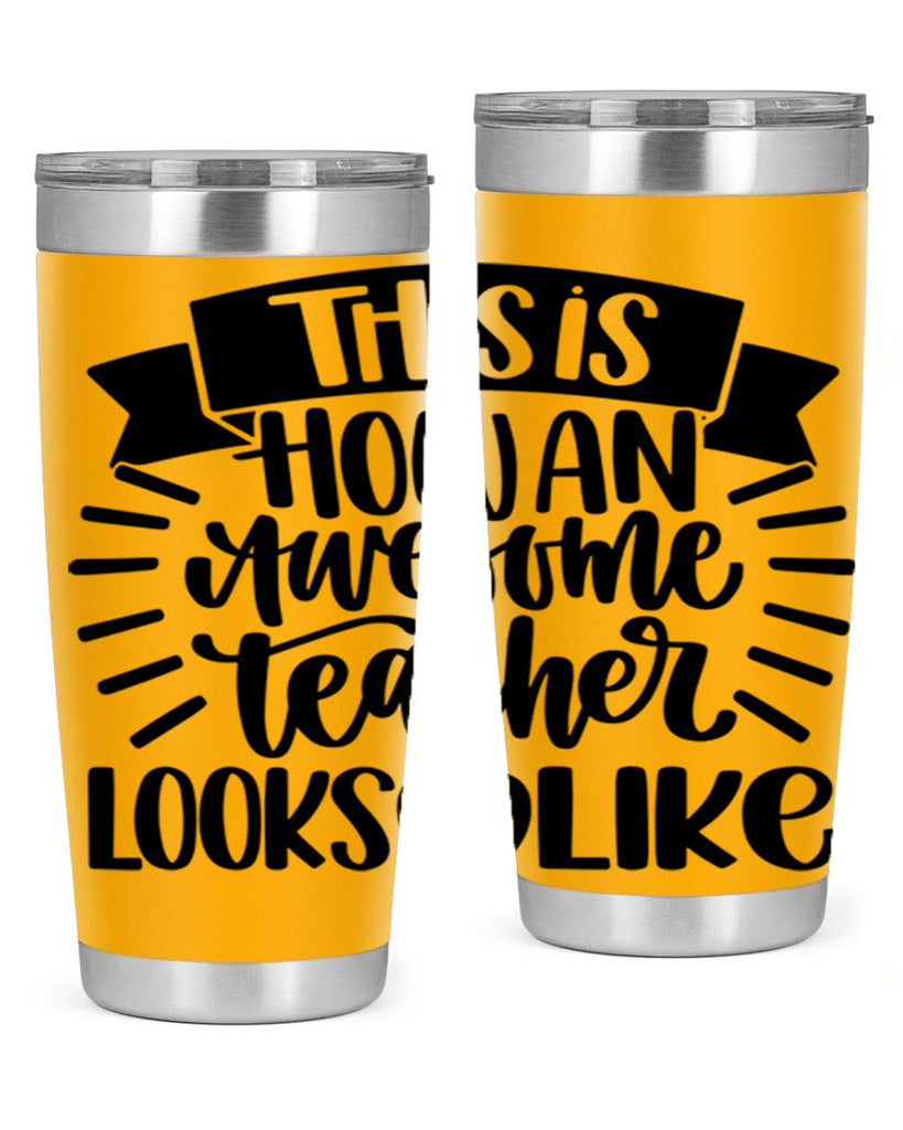 This Is How An Awesome Style 34#- teacher- tumbler