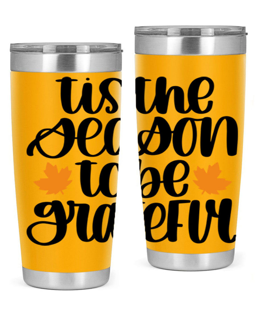 Tis The Season To Be Grateful 512#- fall- Tumbler