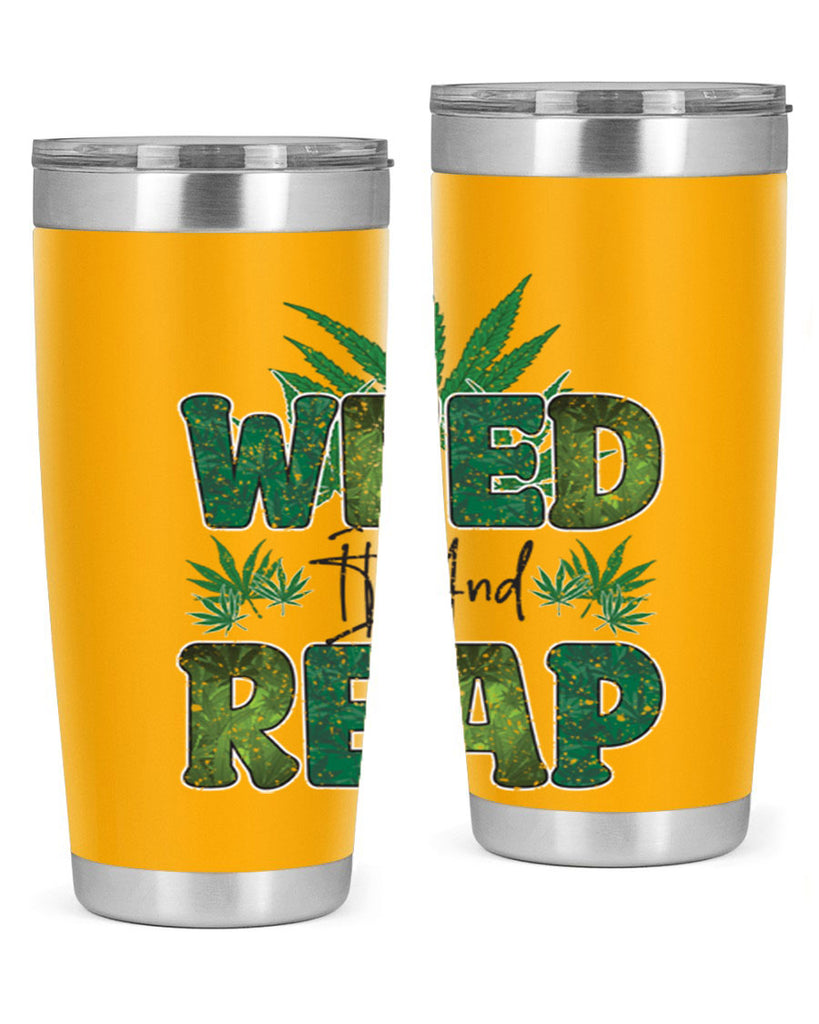 Weed It And Reap Sublimation 286#- marijuana- Tumbler