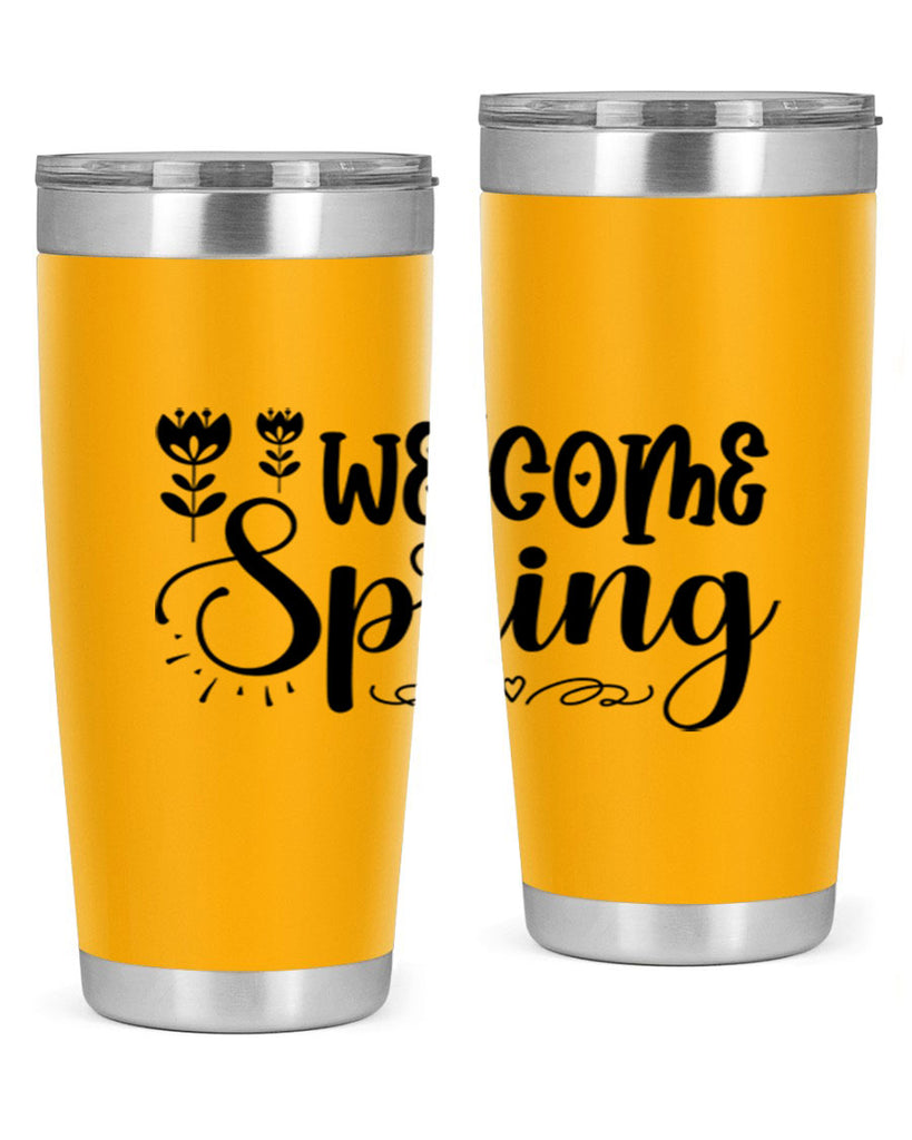 Welcome spring  595#- spring- Tumbler