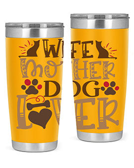 Wife Mother Dog Lover Style 58#- dog- Tumbler